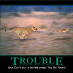 Inspiration poster - trouble